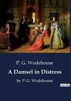 A Damsel in Distress