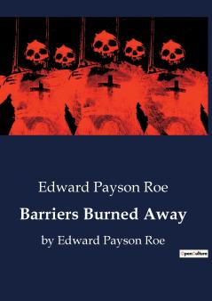 Barriers Burned Away
