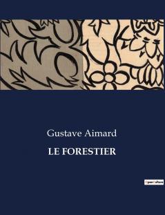 LE FORESTIER