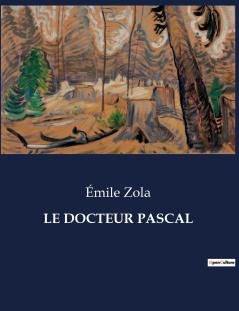 LE DOCTEUR PASCAL