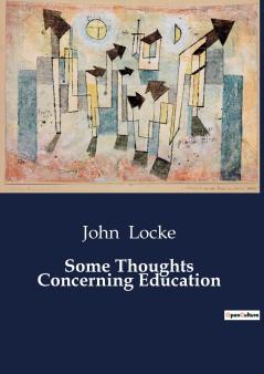 Some Thoughts Concerning Education