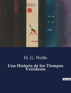Una Historia de los Tiempos Venideros