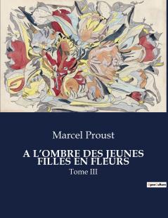 A L'OMBRE DES JEUNES FILLES EN FLEURS