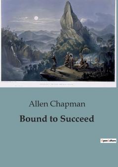 Bound to Succeed