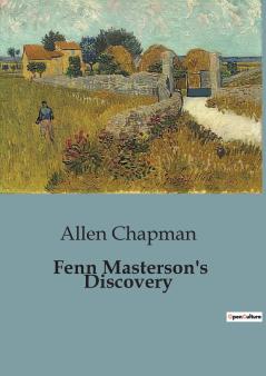 Fenn Masterson's Discovery