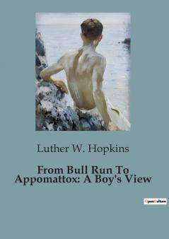 From Bull Run To Appomattox