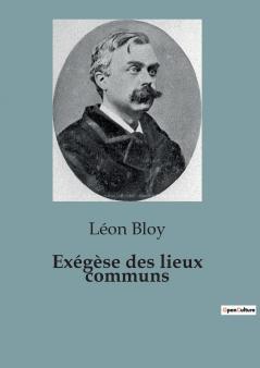Exégèse des lieux communs