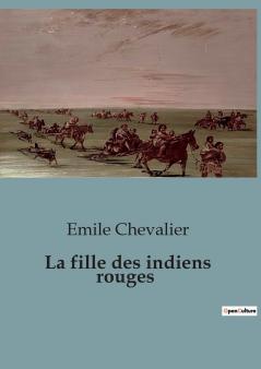 La fille des indiens rouges