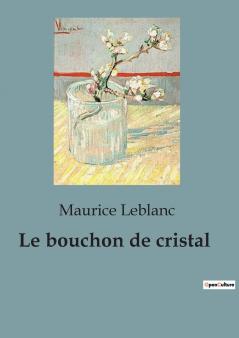 Le bouchon de cristal