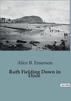 Ruth Fielding Down in Dixie