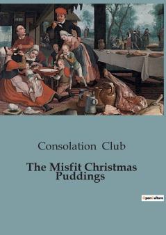 The Misfit Christmas Puddings