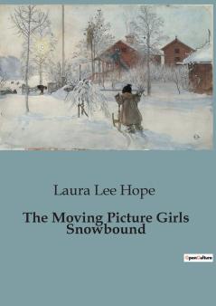 The Moving Picture Girls Snowbound