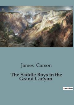 The Saddle Boys in the Grand Canyon