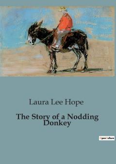 The Story of a Nodding Donkey