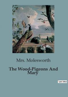 The Wood-Pigeons And Mary