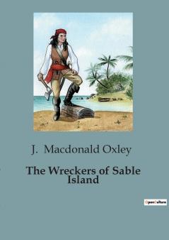 The Wreckers of Sable Island