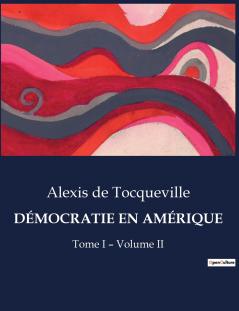 DÉMOCRATIE EN AMÉRIQUE