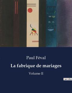 La fabrique de mariages