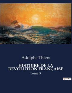 HISTOIRE DE LA RÉVOLUTION FRANÇAISE