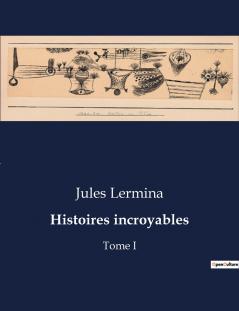 Histoires incroyables