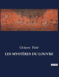 LES MYSTÈRES DU LOUVRE