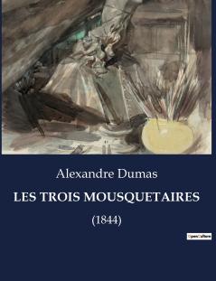 LES TROIS MOUSQUETAIRES
