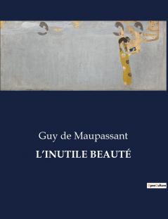 L'INUTILE BEAUTÉ