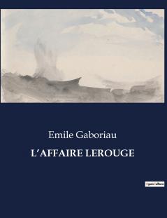 L'AFFAIRE LEROUGE