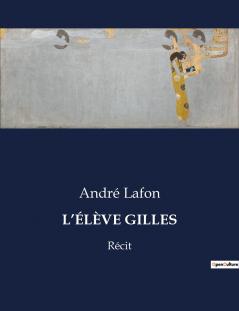 L'ÉLÈVE GILLES