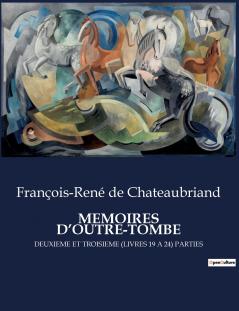 MEMOIRES D'OUTRE-TOMBE