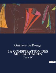 LA CONSPIRATION DES MILLIARDAIRES