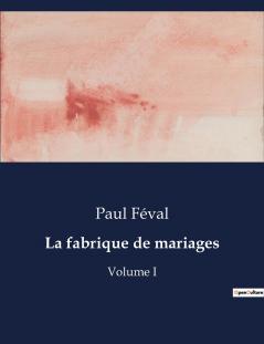 La fabrique de mariages