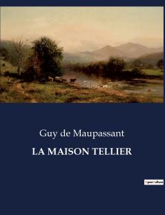 LA MAISON TELLIER