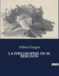 LA PHILOSOPHIE DE M. BERGSON