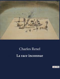 La race inconnue