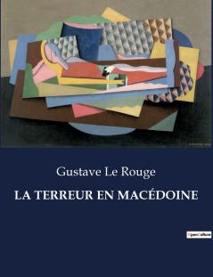 LA TERREUR EN MACÉDOINE