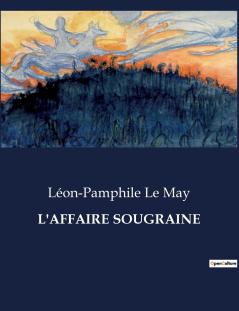 L'AFFAIRE SOUGRAINE