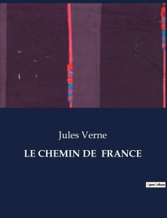LE CHEMIN DE  FRANCE