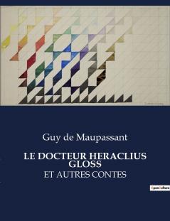 LE DOCTEUR HERACLIUS GLOSS