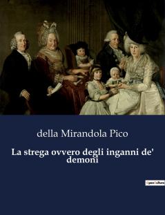 La strega ovvero degli inganni de' demoni