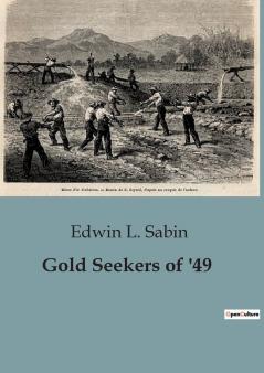 Gold Seekers of '49