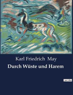 Durch Wüste und Harem