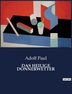 DAS HEILIGE DONNERWETTER