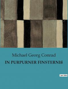 IN PURPURNER FINSTERNIß