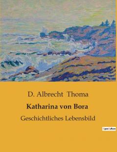 Katharina von Bora
