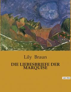 DIE LIEBESBRIEFE DER MARQUISE