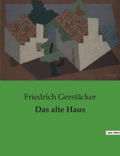 Das alte Haus