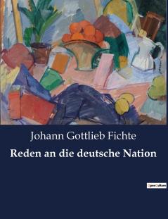 Reden an die deutsche Nation