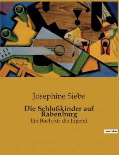 Die Schloßkinder auf Rabenburg