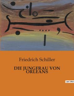 DIE JUNGFRAU VON ORLEANS